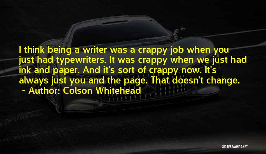 Typewriters Quotes By Colson Whitehead