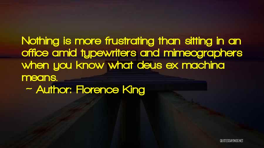 Typewriters Quotes By Florence King