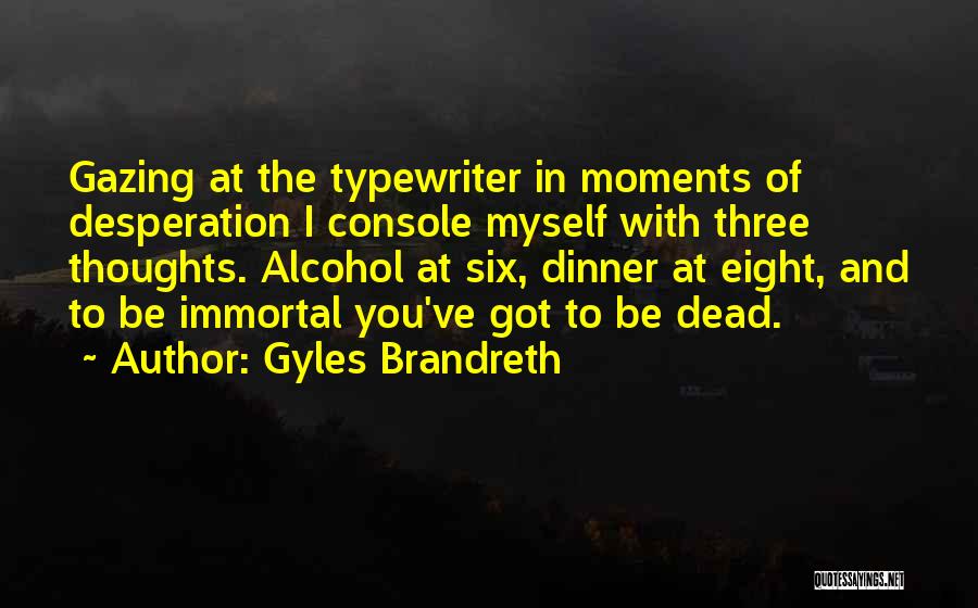 Typewriters Quotes By Gyles Brandreth