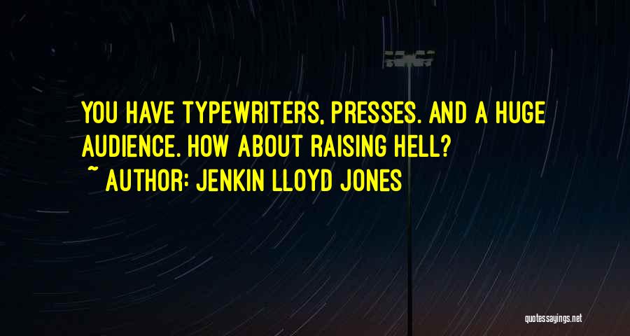 Typewriters Quotes By Jenkin Lloyd Jones