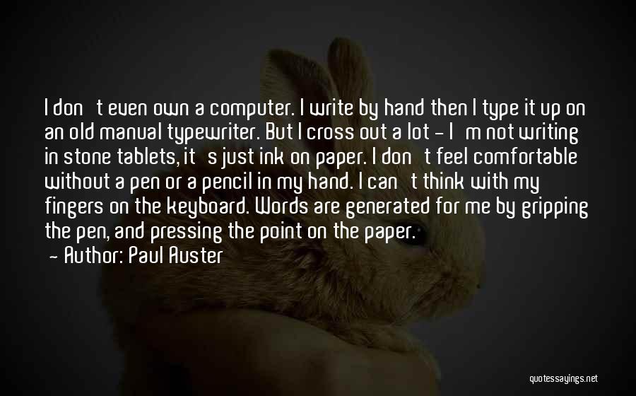 Typewriters Quotes By Paul Auster
