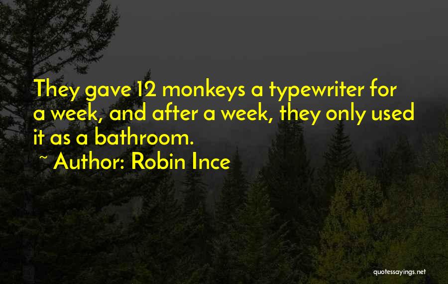 Typewriters Quotes By Robin Ince