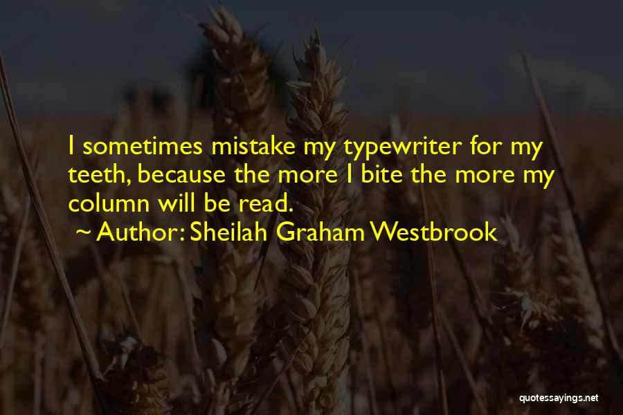 Typewriters Quotes By Sheilah Graham Westbrook