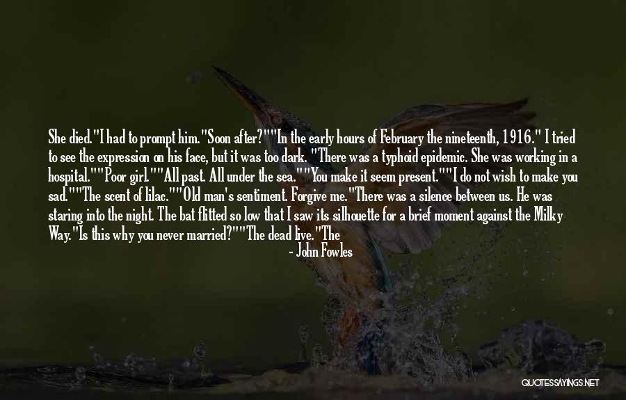 Typhoid Quotes By John Fowles