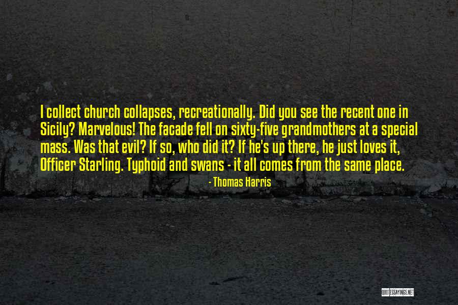 Typhoid Quotes By Thomas Harris