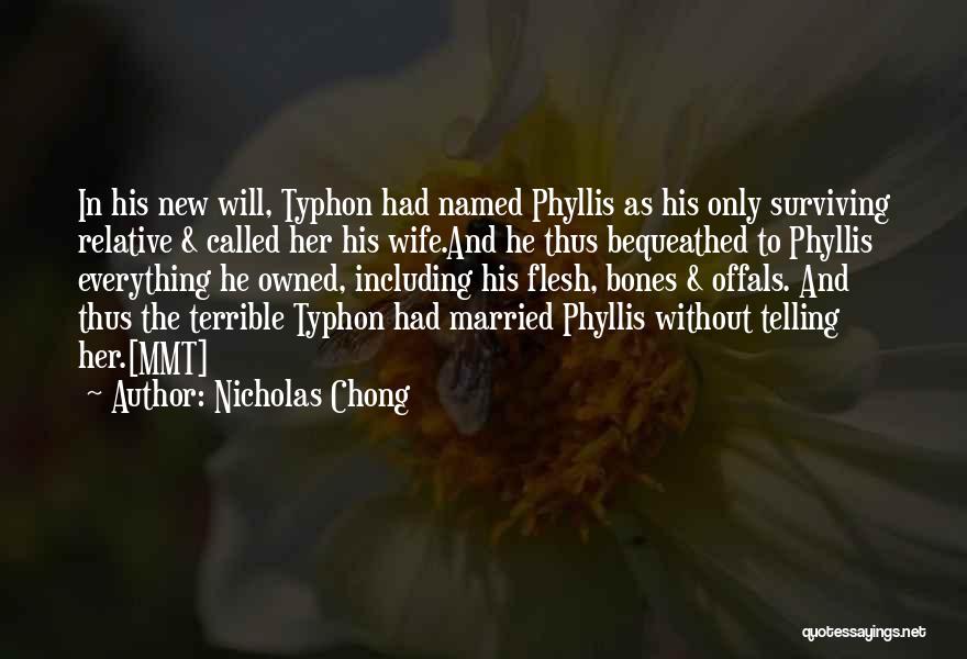 Typhon Quotes By Nicholas Chong