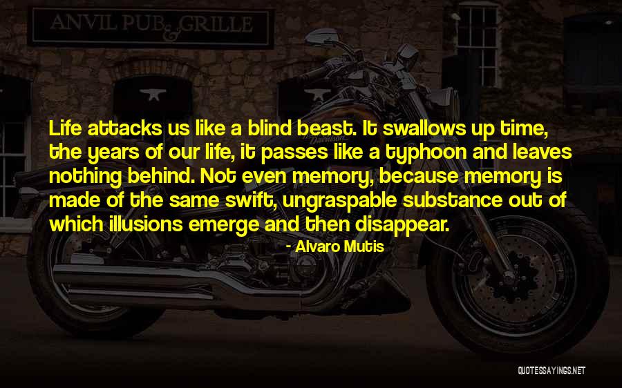 Typhoon Quotes By Alvaro Mutis