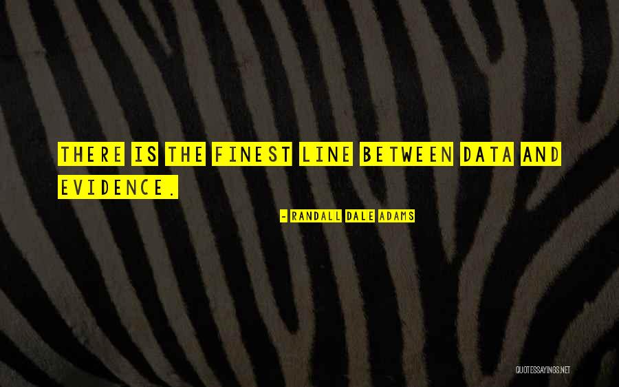 Typical Barnsley Quotes By Randall Dale Adams Typical Barnsley Quotes By Randall Dale Adams