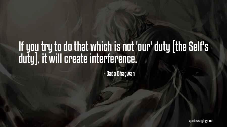 Typical Derby Quotes By Dada Bhagwan Typical Derby Quotes By Dada Bhagwan