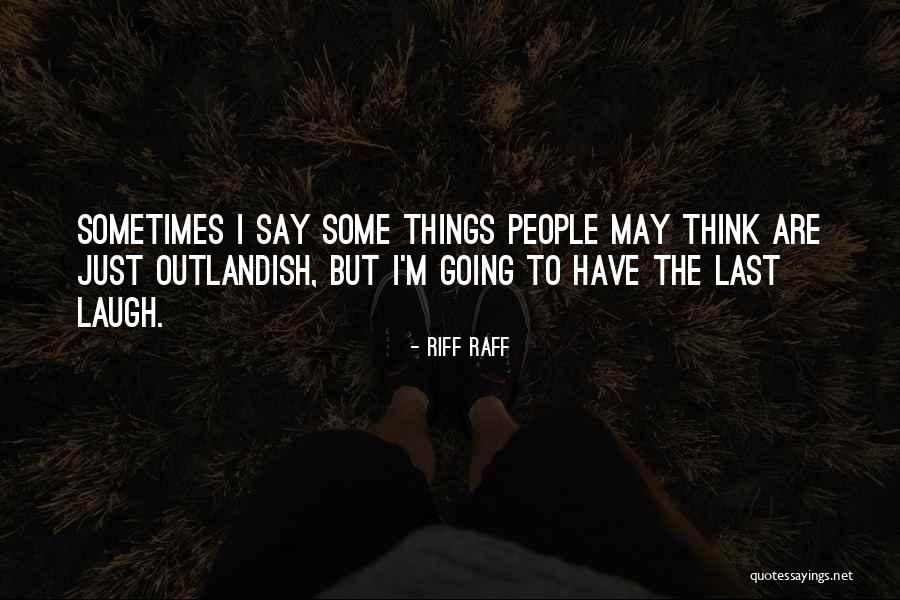 Typical Derby Quotes By Riff Raff Typical Derby Quotes By Riff Raff