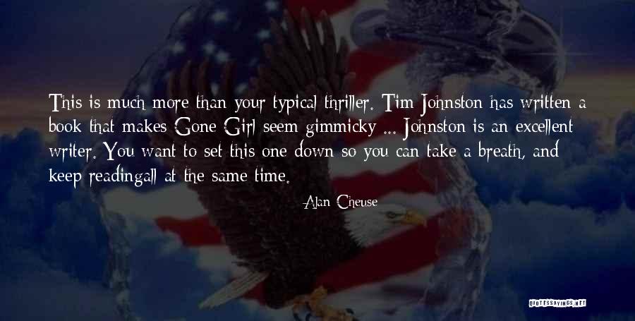 Typical Girl Quotes By Alan Cheuse Typical Girl Quotes By Alan Cheuse