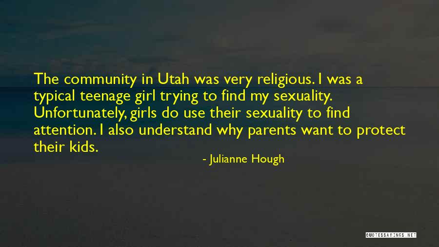 Typical Girl Quotes By Julianne Hough Typical Girl Quotes By Julianne Hough