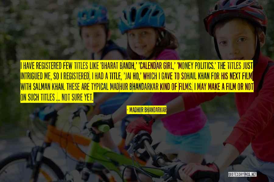 Typical Girl Quotes By Madhur Bhandarkar Typical Girl Quotes By Madhur Bhandarkar