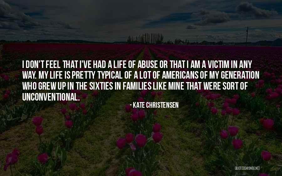 Typical Life Quotes By Kate Christensen Typical Life Quotes By Kate Christensen