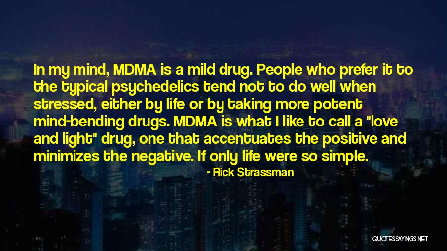 Typical Life Quotes By Rick Strassman Typical Life Quotes By Rick Strassman