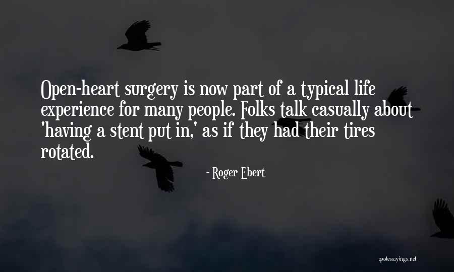 Typical Life Quotes By Roger Ebert Typical Life Quotes By Roger Ebert