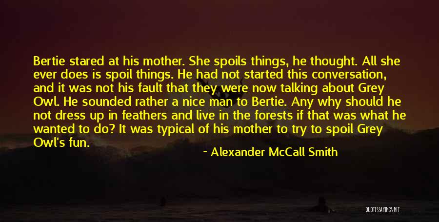 Typical Man Quotes By Alexander McCall Smith