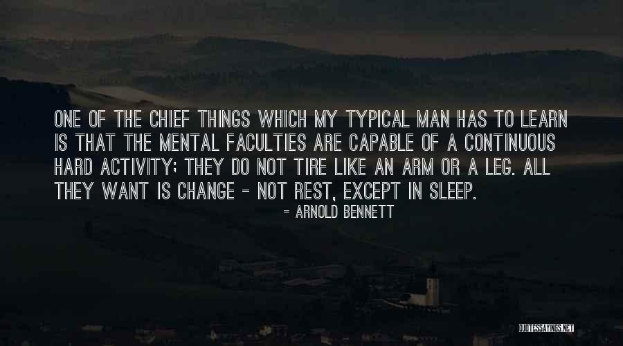 Typical Man Quotes By Arnold Bennett