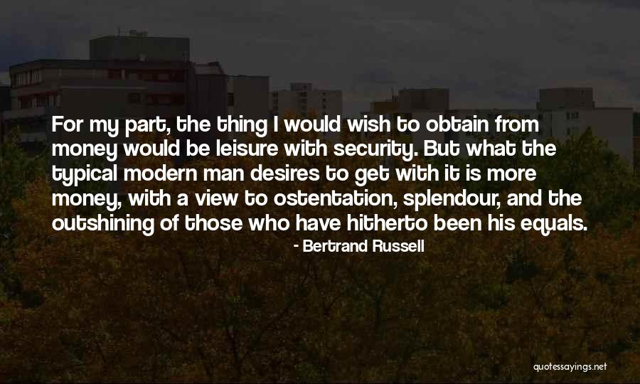 Typical Man Quotes By Bertrand Russell