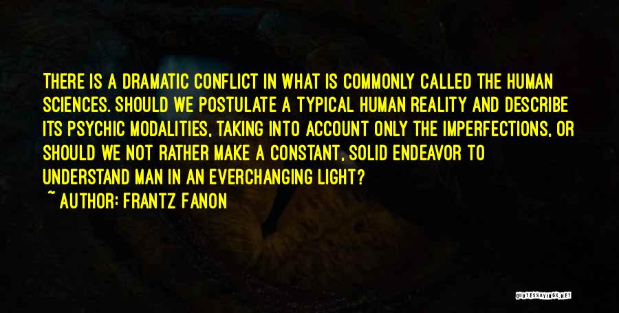 Typical Man Quotes By Frantz Fanon