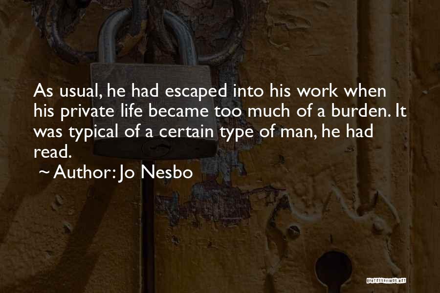 Typical Man Quotes By Jo Nesbo