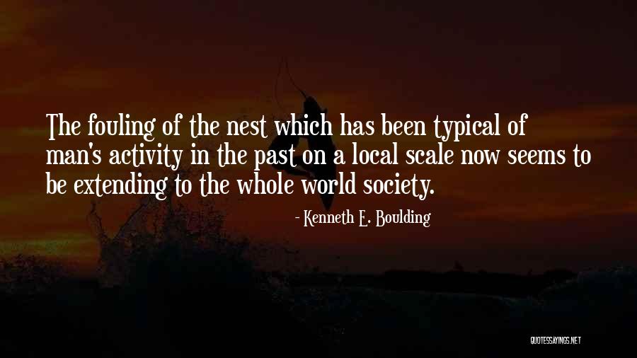 Typical Man Quotes By Kenneth E. Boulding