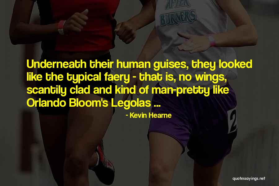 Typical Man Quotes By Kevin Hearne