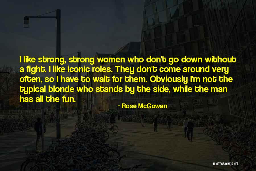 Typical Man Quotes By Rose McGowan