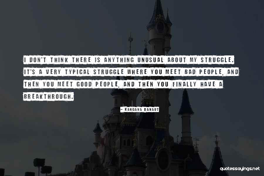 Typical People Quotes By Kangana Ranaut Typical People Quotes By Kangana Ranaut
