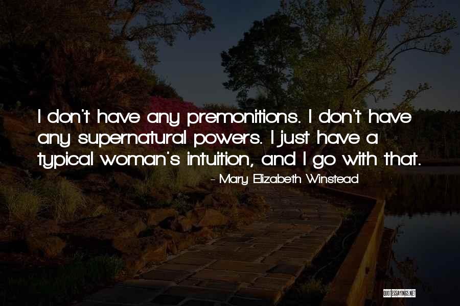 Typical Woman Quotes By Mary Elizabeth Winstead