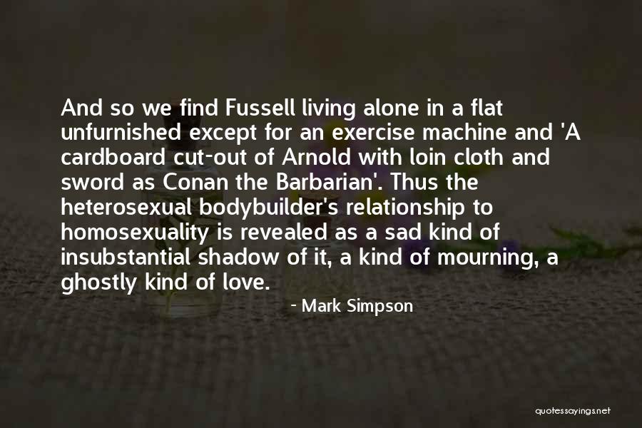 Typicality And Familiarity Quotes By Mark Simpson Typicality And Familiarity Quotes By Mark Simpson