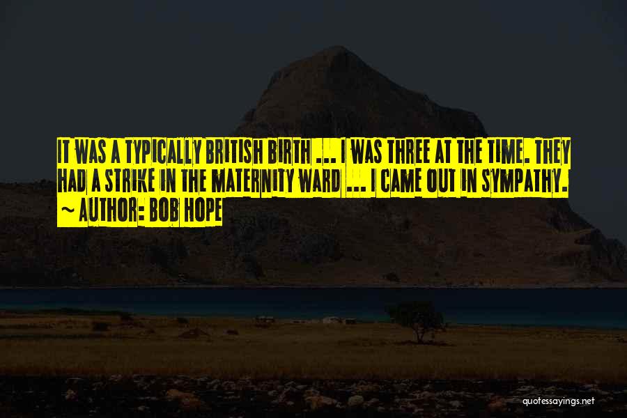 Typically British Quotes By Bob Hope