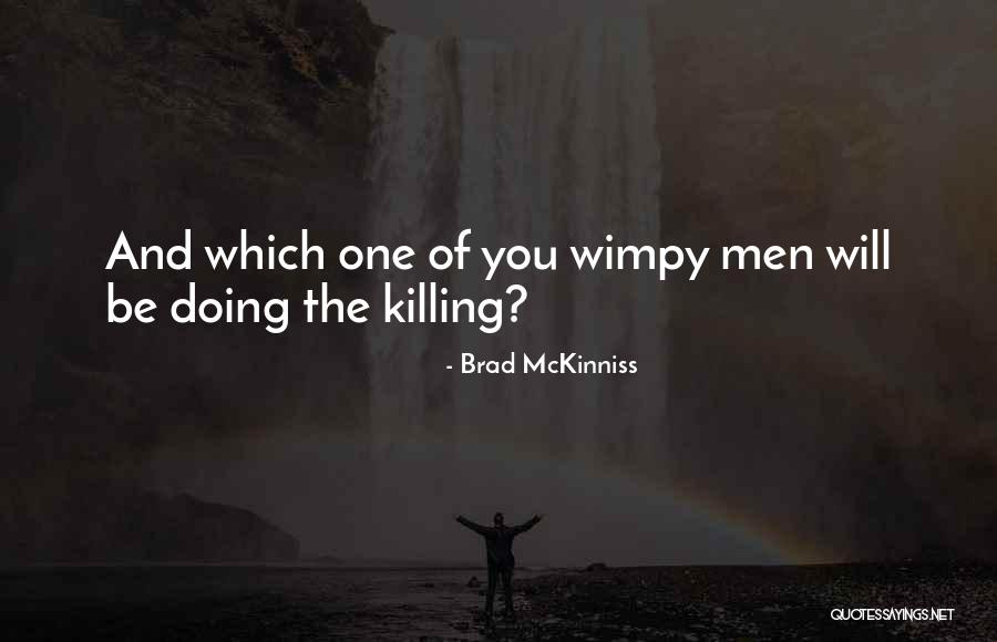 Typified Quotes By Brad McKinniss Typified Quotes By Brad McKinniss