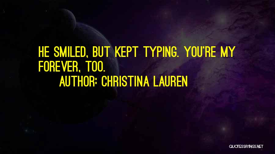 Typing Quotes By Christina Lauren