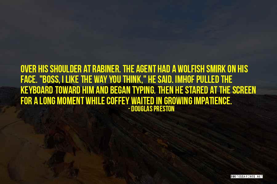 Typing Quotes By Douglas Preston