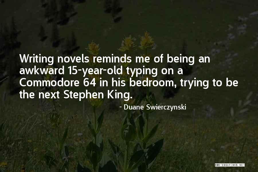 Typing Quotes By Duane Swierczynski