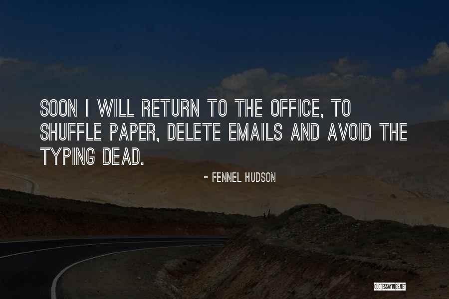 Typing Quotes By Fennel Hudson