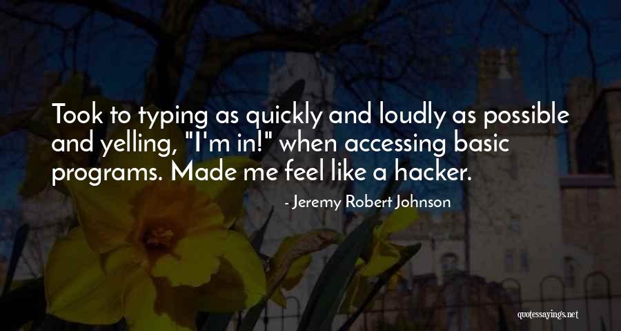 Typing Quotes By Jeremy Robert Johnson