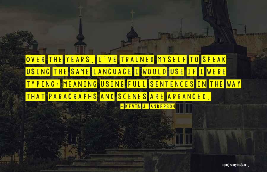 Typing Quotes By Kevin J. Anderson Typing Quotes By Kevin J. Anderson