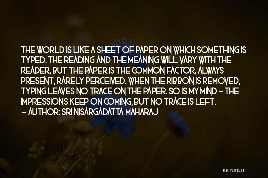 Typing Quotes By Sri Nisargadatta Maharaj