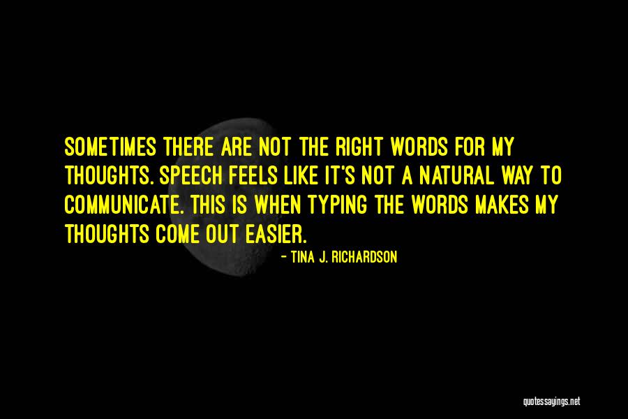 Typing Quotes By Tina J. Richardson