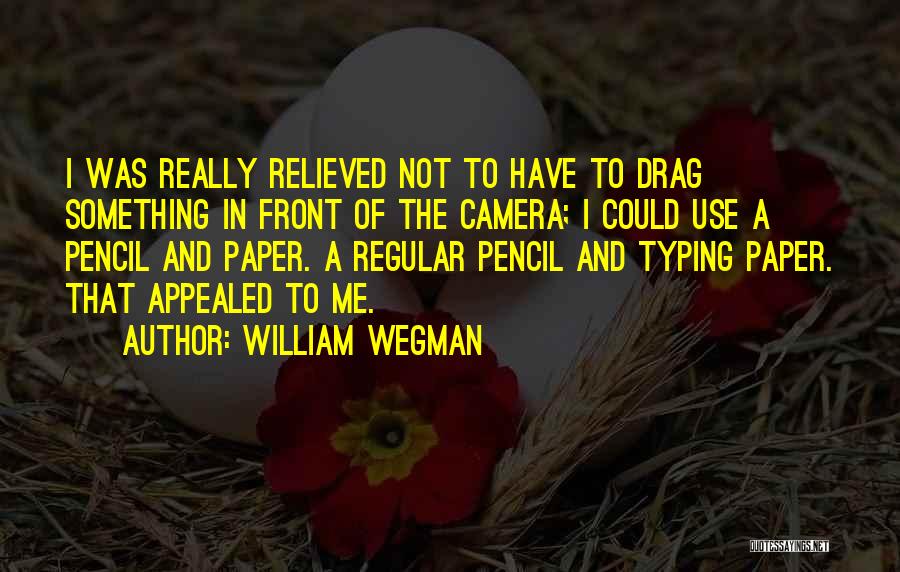 Typing Quotes By William Wegman