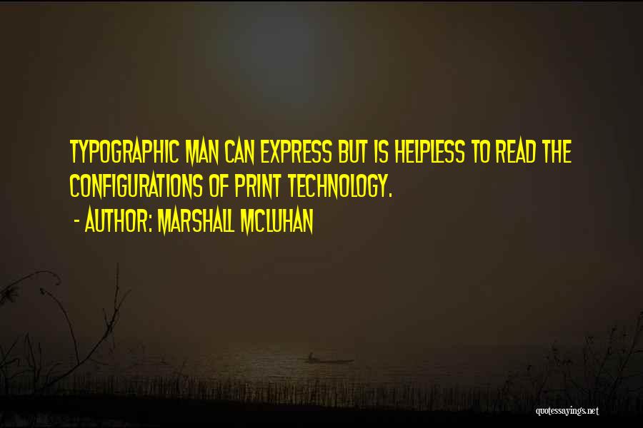 Typographic Quotes By Marshall McLuhan