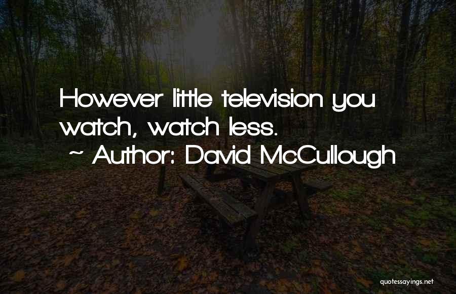 Typology Photography Quotes By David McCullough