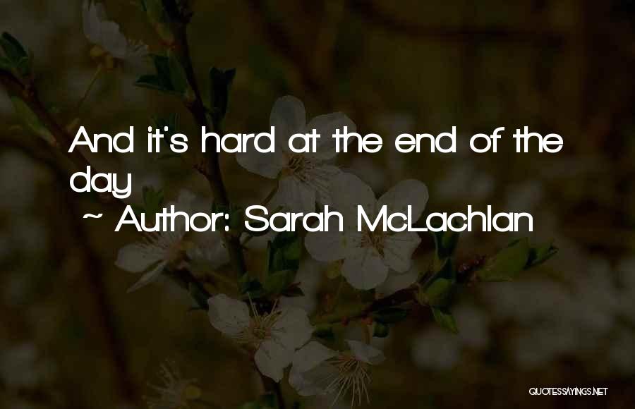 Typology Photography Quotes By Sarah McLachlan