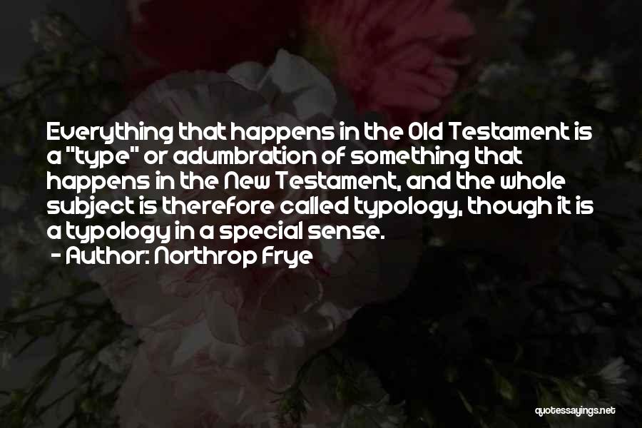 Typology Quotes By Northrop Frye