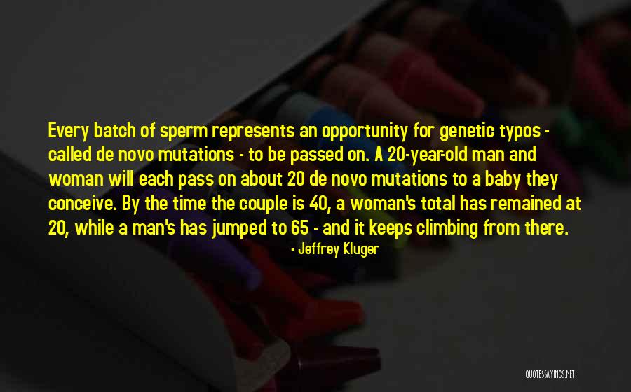 Typos Quotes By Jeffrey Kluger Typos Quotes By Jeffrey Kluger