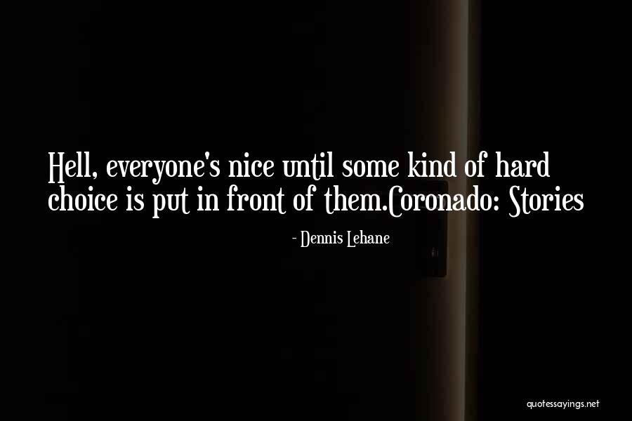 Tyquan Lewis Quotes By Dennis Lehane Tyquan Lewis Quotes By Dennis Lehane