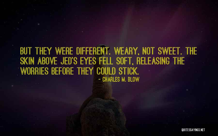 Tyquin Chandler Quotes By Charles M. Blow Tyquin Chandler Quotes By Charles M. Blow