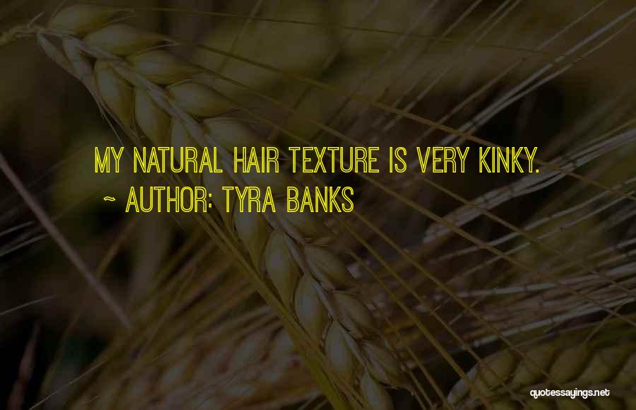 Tyra Banks Quotes 1010444